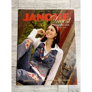 Janome Digest Fall 2006 No. 32 Sewing Serging Embroidery Magazine Patterns